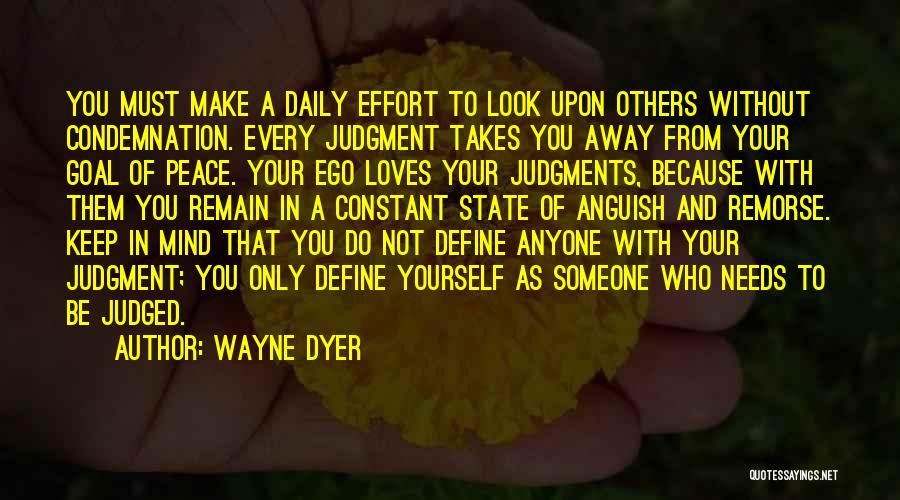 Love Takes Effort Quotes By Wayne Dyer