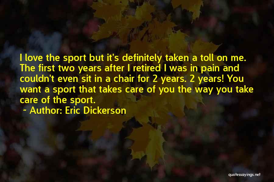 Love Takes Two Quotes By Eric Dickerson