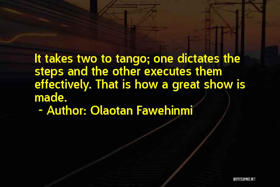 Love Takes Two Quotes By Olaotan Fawehinmi