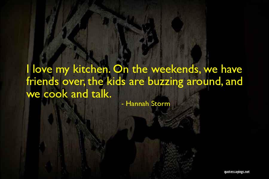 Love Talk Quotes By Hannah Storm Love Talk Quotes By Hannah Storm