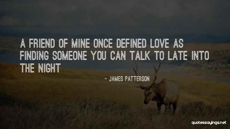 Love Talk Quotes By James Patterson Love Talk Quotes By James Patterson