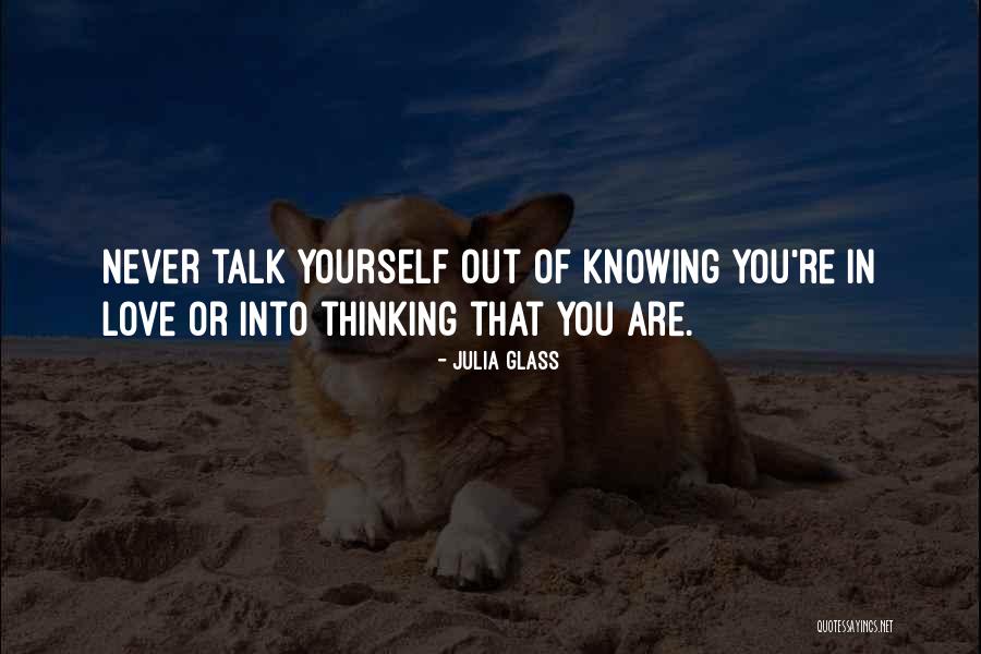 Love Talk Quotes By Julia Glass Love Talk Quotes By Julia Glass
