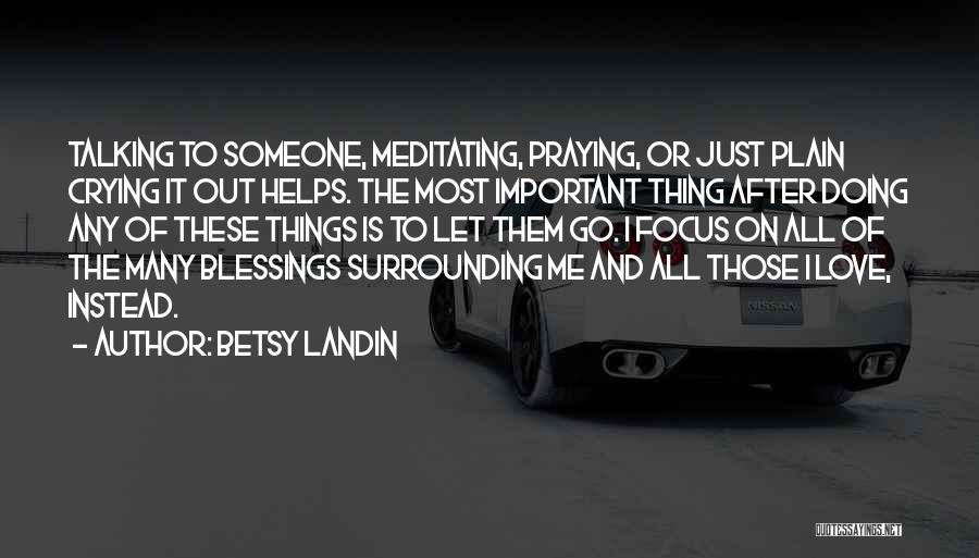 Love Talking To Someone Quotes By Betsy Landin