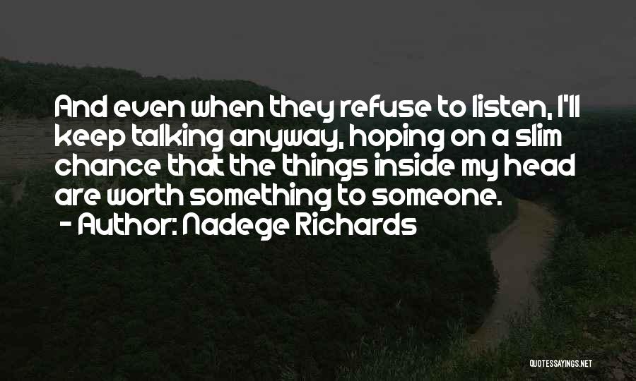 Love Talking To Someone Quotes By Nadege Richards