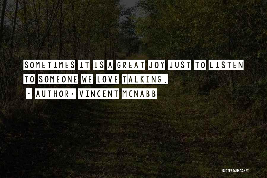 Love Talking To Someone Quotes By Vincent McNabb