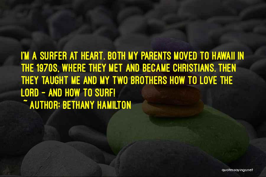 Love Taught Me Quotes By Bethany Hamilton