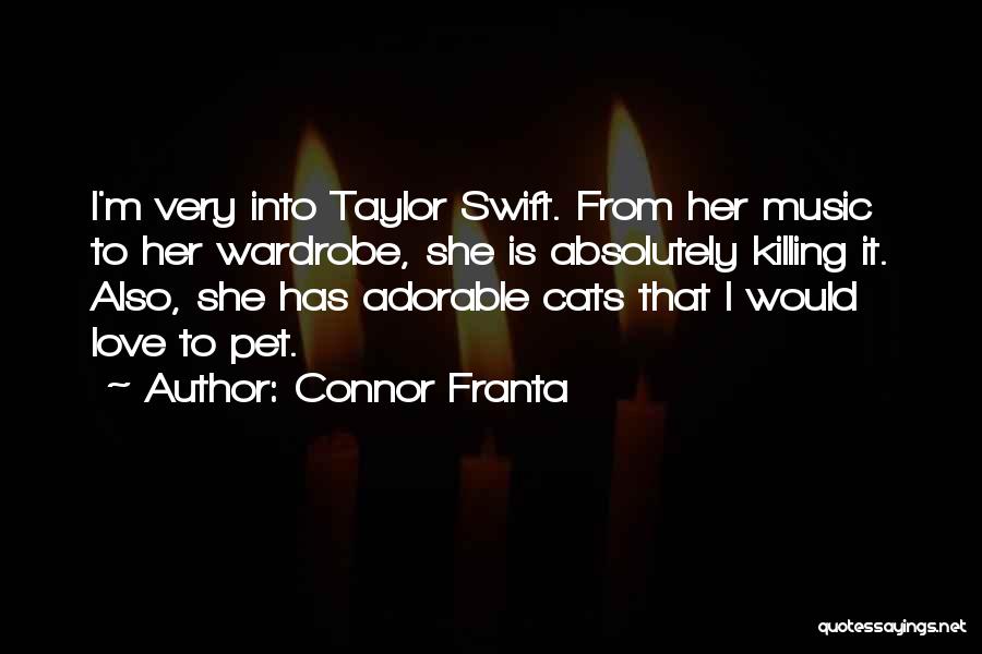 Love Taylor Swift Quotes By Connor Franta