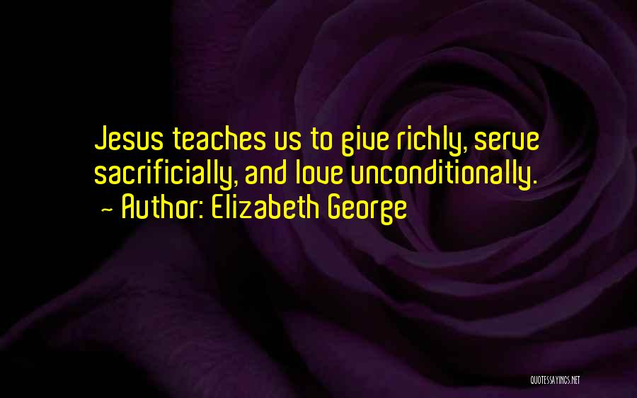 Love Teaches Us Quotes By Elizabeth George