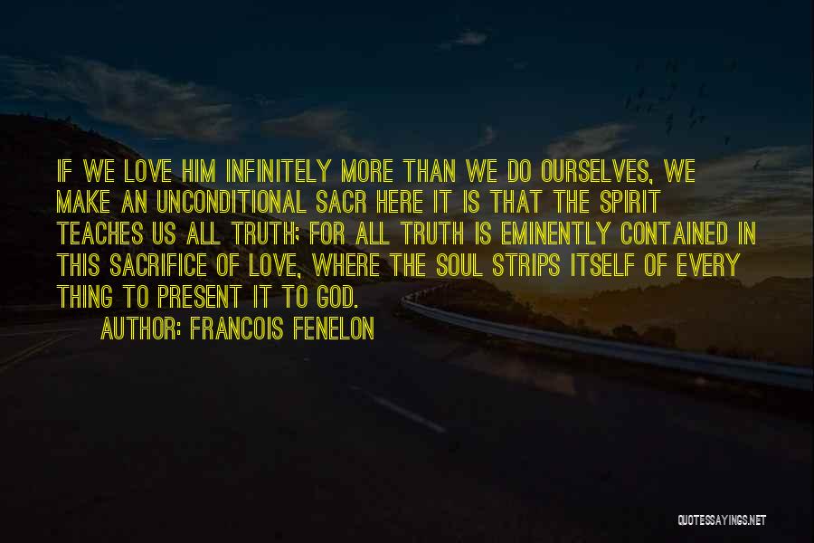 Love Teaches Us Quotes By Francois Fenelon