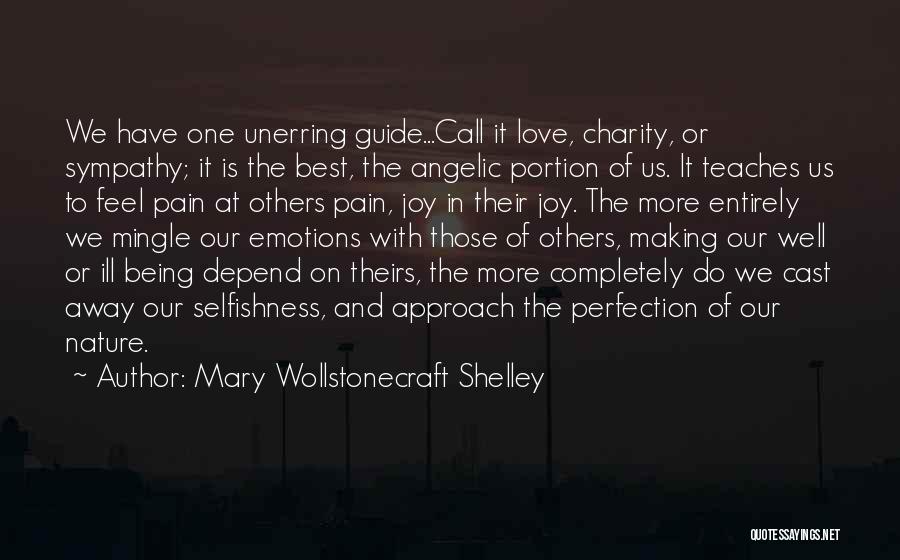 Love Teaches Us Quotes By Mary Wollstonecraft Shelley