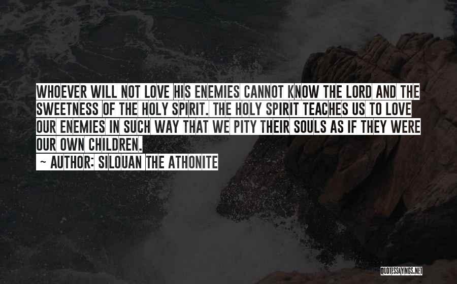 Love Teaches Us Quotes By Silouan The Athonite