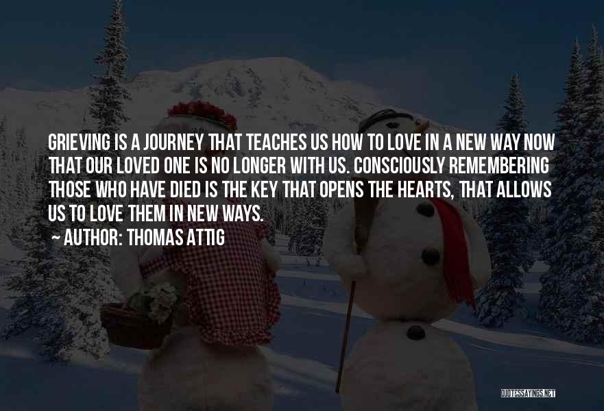 Love Teaches Us Quotes By Thomas Attig