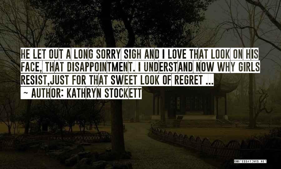 Love Tease Quotes By Kathryn Stockett