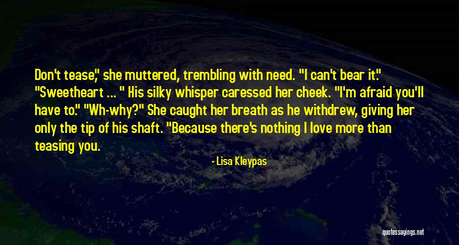 Love Tease Quotes By Lisa Kleypas