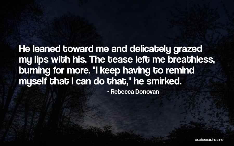 Love Tease Quotes By Rebecca Donovan