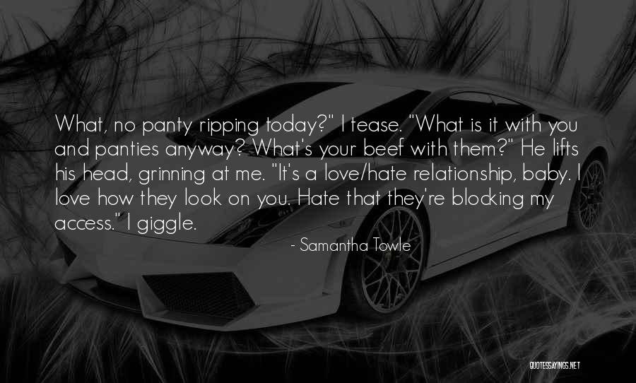 Love Tease Quotes By Samantha Towle