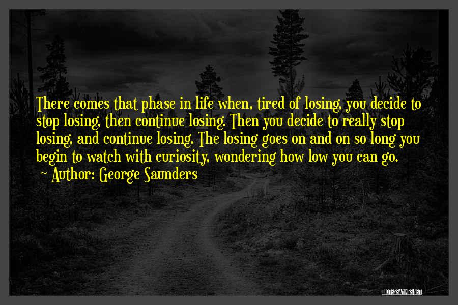 Love Tee Shop Quotes By George Saunders