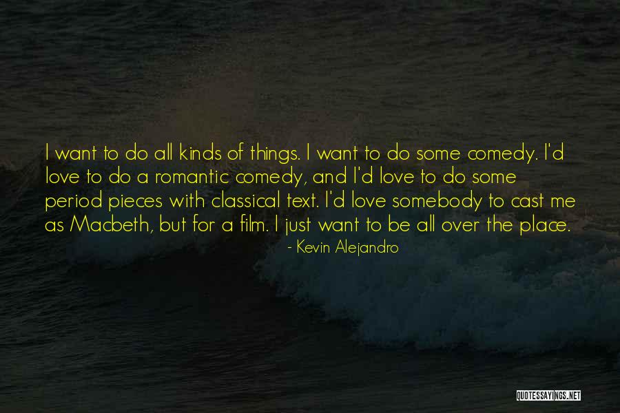 Love Text Quotes By Kevin Alejandro Love Text Quotes By Kevin Alejandro