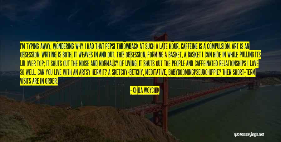 Love That Are Short Quotes By Chila Woychik Love That Are Short Quotes By Chila Woychik