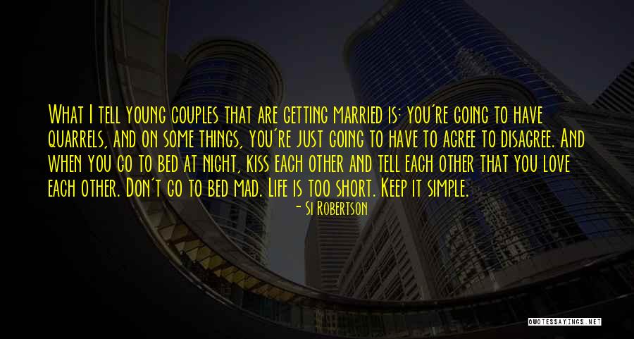 Love That Are Short Quotes By Si Robertson Love That Are Short Quotes By Si Robertson