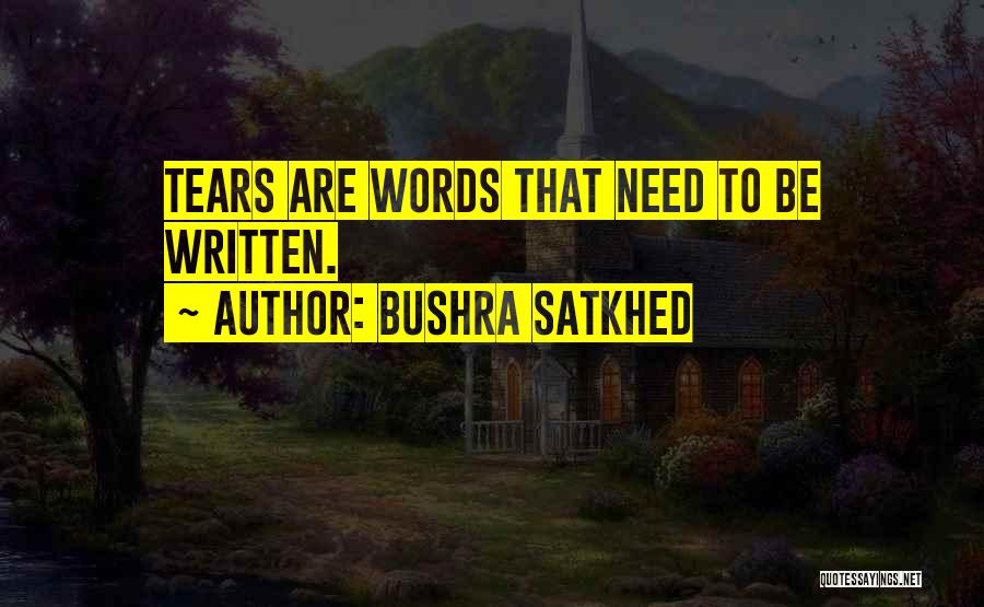 Love That Are True Quotes By Bushra Satkhed
