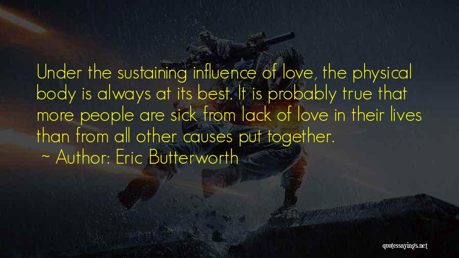 Love That Are True Quotes By Eric Butterworth