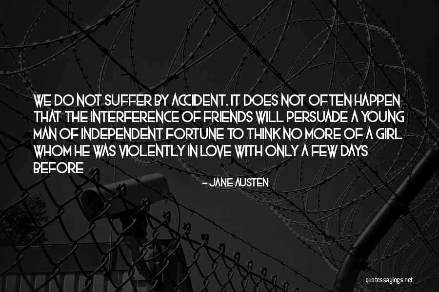 Love That Cannot Happen Quotes By Jane Austen Love That Cannot Happen Quotes By Jane Austen