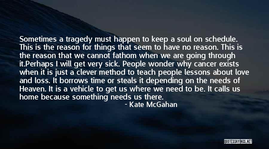 Love That Cannot Happen Quotes By Kate McGahan Love That Cannot Happen Quotes By Kate McGahan