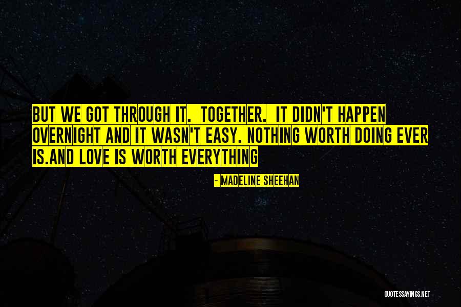 Love That Cannot Happen Quotes By Madeline Sheehan Love That Cannot Happen Quotes By Madeline Sheehan