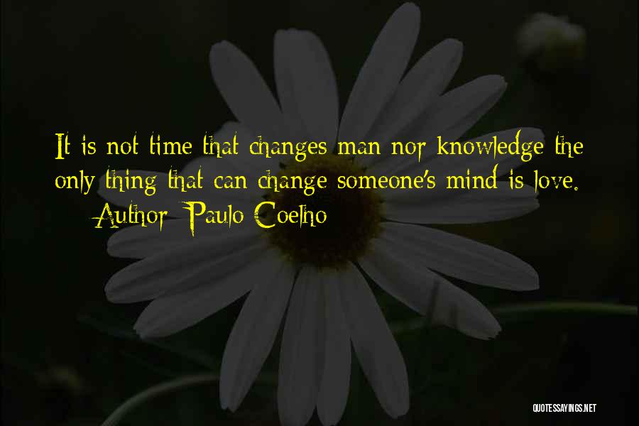 Love That Changes Quotes By Paulo Coelho