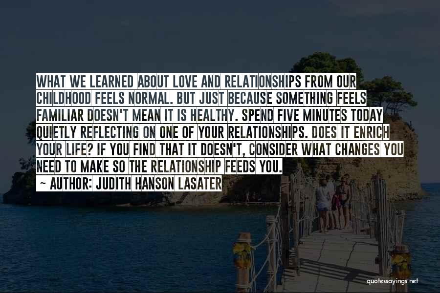 Love That Changes Your Life Quotes By Judith Hanson Lasater