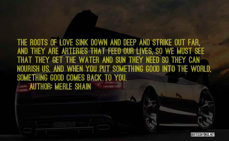 Love That Comes Back To You Quotes By Merle Shain
