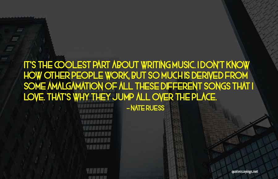 Love That Don't Work Quotes By Nate Ruess Love That Don't Work Quotes By Nate Ruess