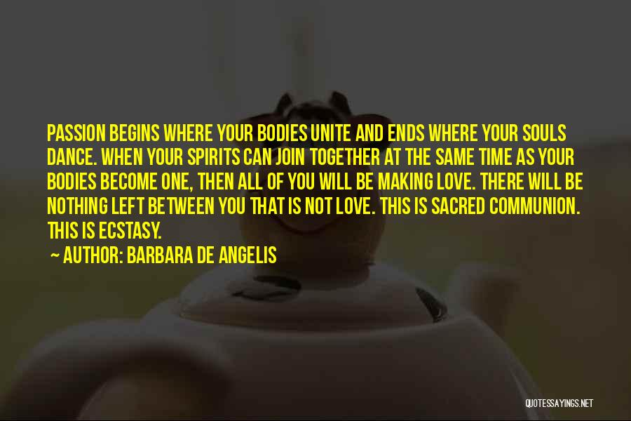 Love That Ends Quotes By Barbara De Angelis