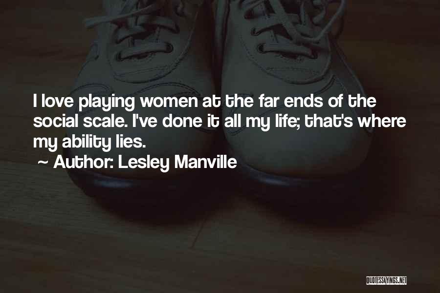 Love That Ends Quotes By Lesley Manville
