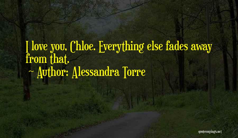 Love That Fades Quotes By Alessandra Torre