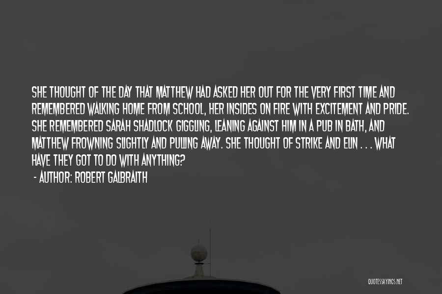 Love That Got Away Quotes By Robert Galbraith