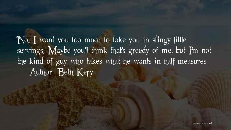 Love That Guy Quotes By Beth Kery