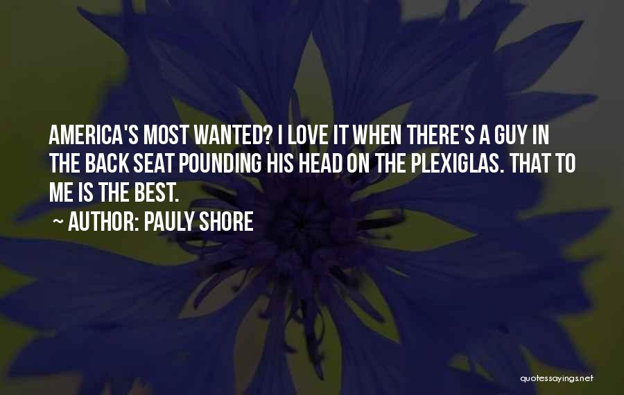 Love That Guy Quotes By Pauly Shore