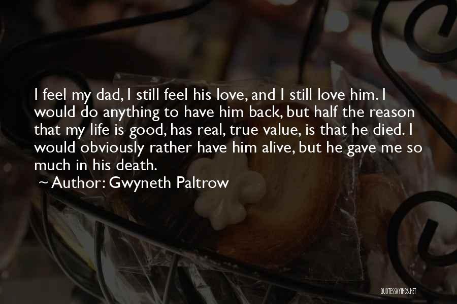 Love That Has Died Quotes By Gwyneth Paltrow