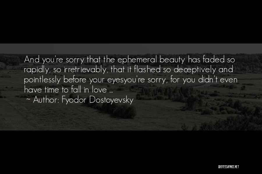 Love That Has Faded Quotes By Fyodor Dostoyevsky