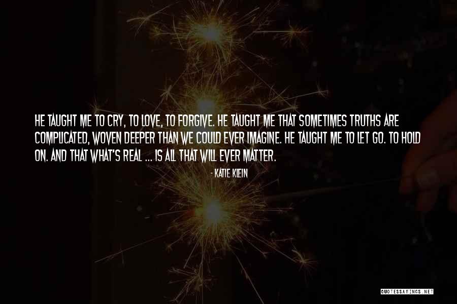 Love That Is Complicated Quotes By Katie Klein Love That Is Complicated Quotes By Katie Klein