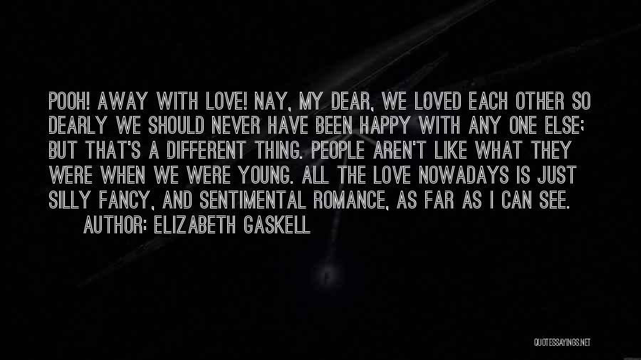 Love That Is Far Away Quotes By Elizabeth Gaskell