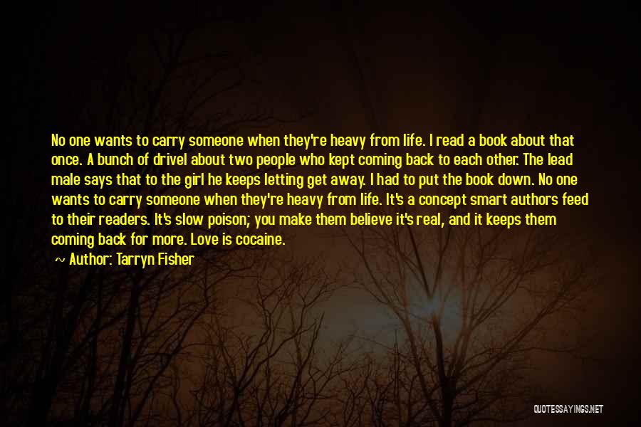 Love That Keeps Coming Back Quotes By Tarryn Fisher