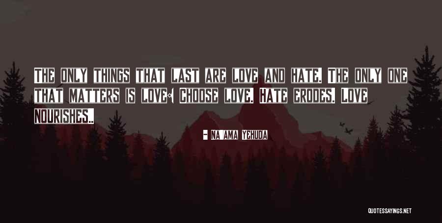 Love That Last Quotes By Na'ama Yehuda Love That Last Quotes By Na'ama Yehuda
