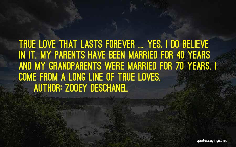Love That Lasts Forever Quotes By Zooey Deschanel