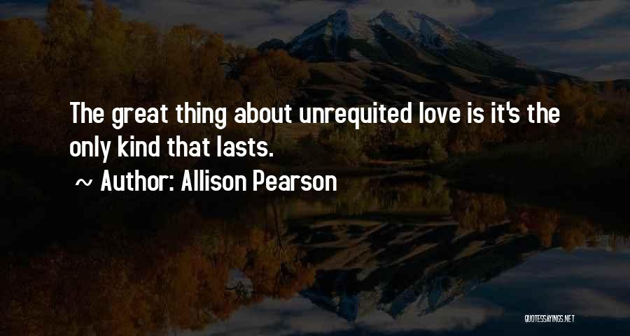 Love That Lasts Quotes By Allison Pearson