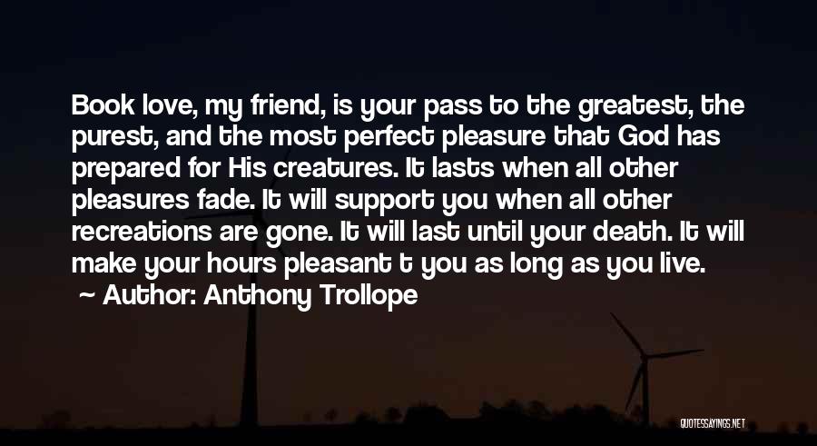 Love That Lasts Quotes By Anthony Trollope