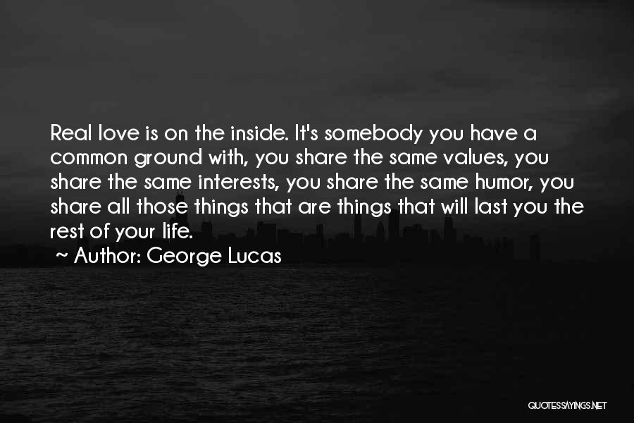 Love That Lasts Quotes By George Lucas