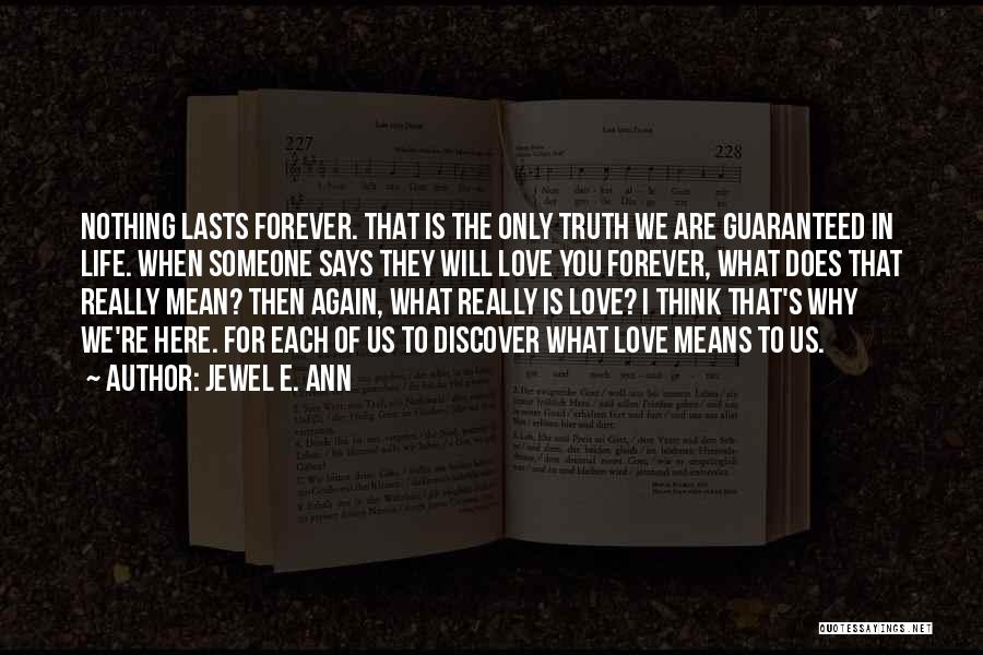 Love That Lasts Quotes By Jewel E. Ann